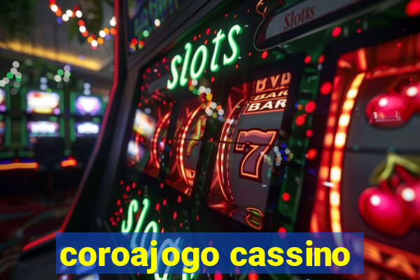 coroajogo cassino